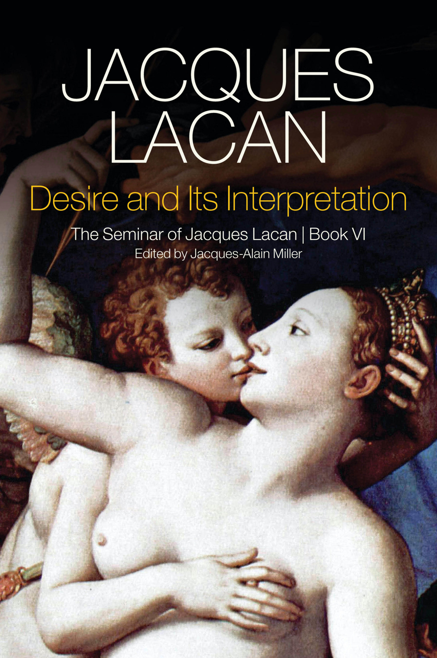 Seminar VI Lacan, Desire and Its Interpretation