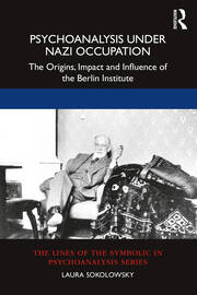 Sokolowsky, Psychoanalysis Under Nazi Occupation