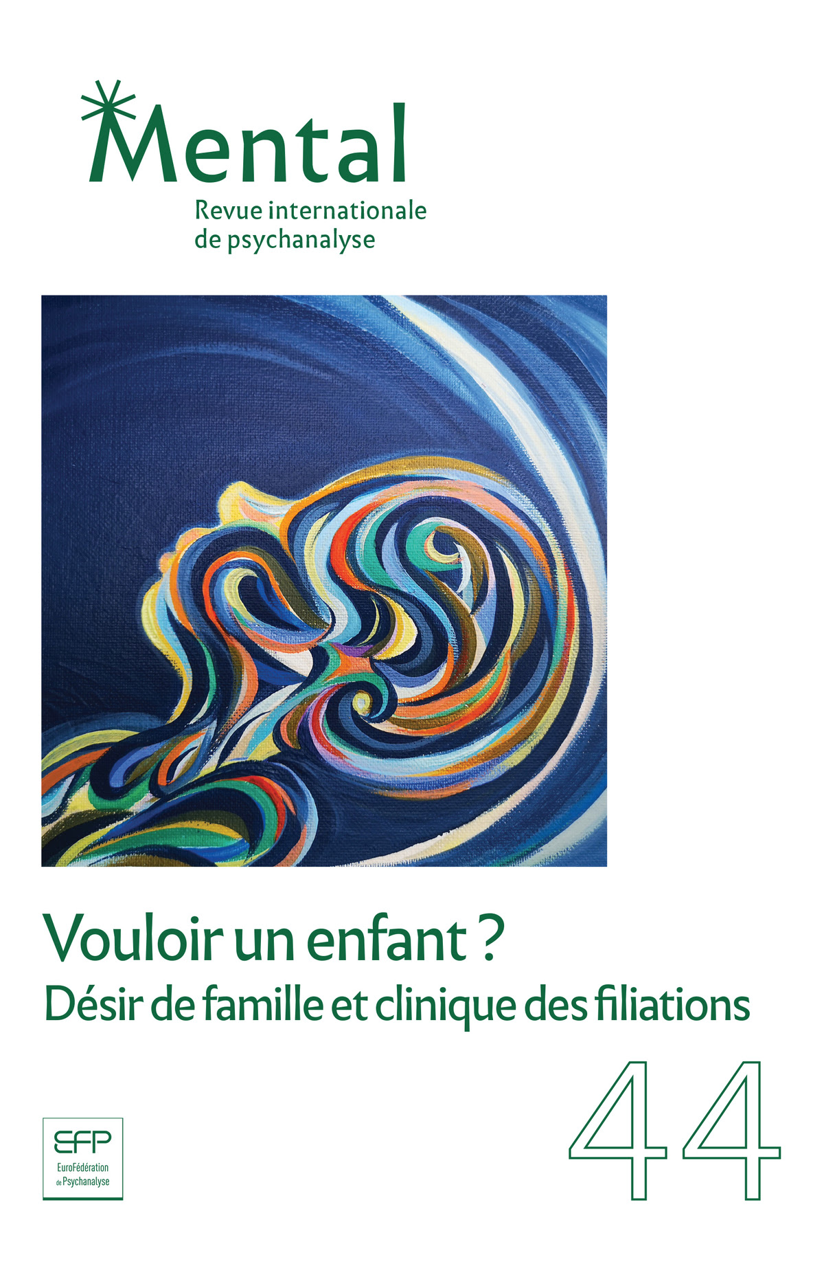 Mental 44 – Vouloir un enfant ? Désir de famille et clinique des filiations