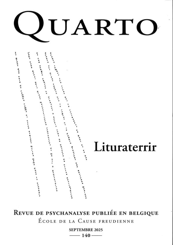 Quarto n° 140, Revue de psychanalyse publiée en Belgique – École de la Cause freudienne, Lituraterrir